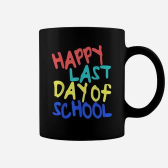 Happy Last Day Of School Students And Teachers Gift Coffee Mug | Crazezy