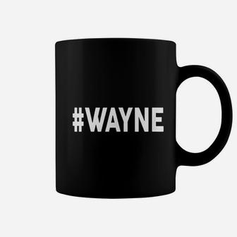 Hashtag Wayne Coffee Mug | Crazezy UK