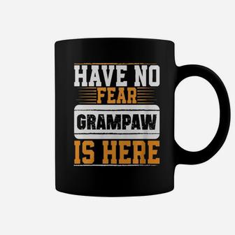 Have No Fear Grampaw Is Here Coffee Mug - Monsterry AU