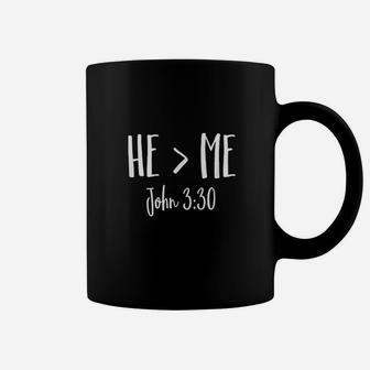 He Is Greater Than Me I John 330 Verse Christian Coffee Mug | Crazezy CA