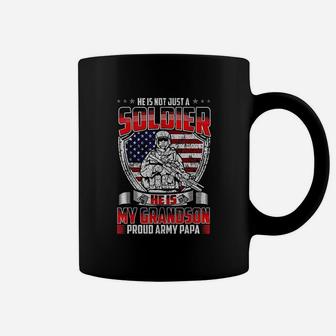He Is Not Just A Soldier He Is My Grandson Proud Army Papa Coffee Mug | Crazezy
