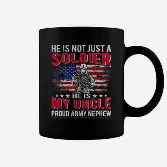 He Is Not Just A Solider He Is My Uncle - Proud Army Nephew Coffee Mug | Crazezy