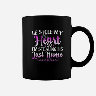 He Stole My Heart So I Am Stealing His Last Name Coffee Mug - Thegiftio UK