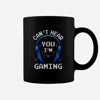 Headset Cant Hear You I Am Gaming Coffee Mug | Crazezy CA