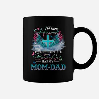 Heaven Is A Beautiful Place Because God Have My Mom & Dad Sweatshirt Coffee Mug | Crazezy UK