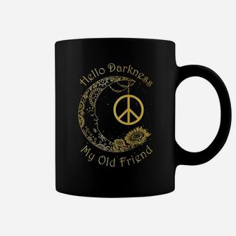 Hello Darkness My Old Friend Hippie Coffee Mug | Crazezy AU