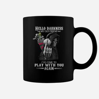 Hello Darkness My Old Friend I've Come To Play With You Coffee Mug | Crazezy