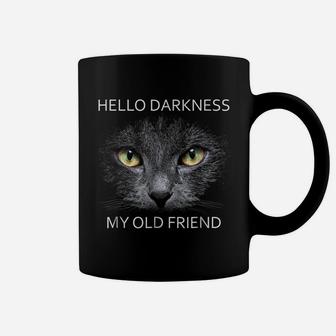 Hello Darkness My Old Friend T-Shirt Coffee Mug | Crazezy