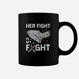 Her Fight Is My Fight Coffee Mug | Crazezy AU