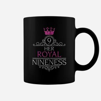 Her Royal Nineness 9Th Birthday For Nine Year Old Girl Zip Hoodie Coffee Mug | Crazezy