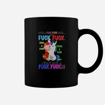 Here A F Uckthere A F Uck I Dont Give A F Uck Funny Unicorn Coffee Mug | Crazezy
