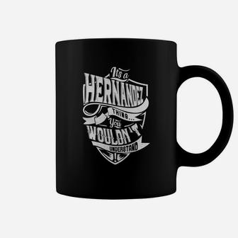 Hernandez Thing You Wouldnt Understand Coffee Mug - Thegiftio UK