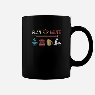 Herren Tassen Plan für Heute: Kaffee, Holzarbeit, Bier, Lustiges Design - Seseable