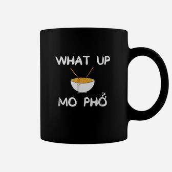 Hilarious Funny What Up Mo Pho With Bowl Noodles Coffee Mug | Crazezy DE