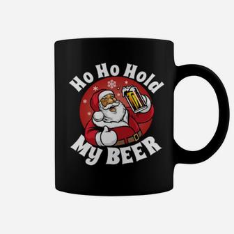 Ho Ho Hold My Beer With Santa Costume Coffee Mug - Monsterry UK