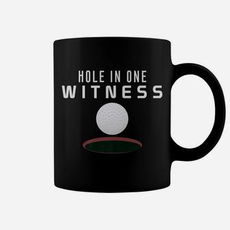 Hole In One Witness Golf Funny Dad Gift Casual Coffee Mug | Crazezy