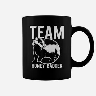 Honey Badger Team Marten Ratel Don't Gift Men Women Kids Coffee Mug | Crazezy