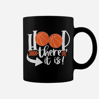 Hoop There It Is Men Basketball Sports Ball Game Coffee Mug | Crazezy
