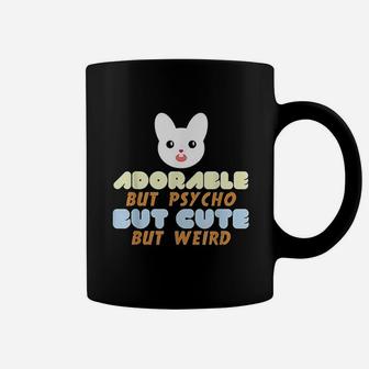 Horror Bunny Psycho Adorable But Psycho But Cute Coffee Mug | Crazezy