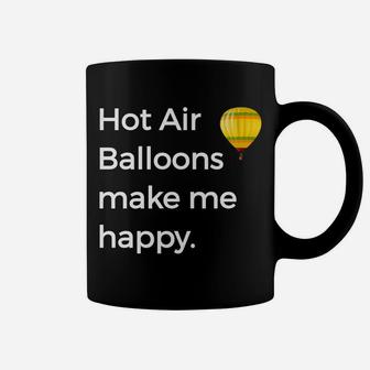 Hot Air Balloons Make Me Happy Flying Fiesta Tee Coffee Mug | Crazezy