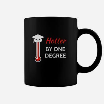 Hotter By One Degree Graduation Gift For Her Him Coffee Mug | Crazezy CA