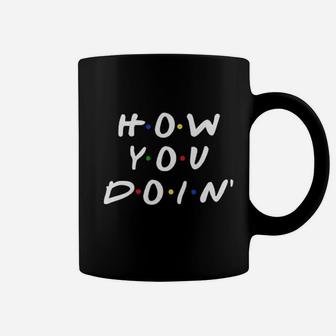 How You Doin Best Friends Coffee Mug - Thegiftio UK