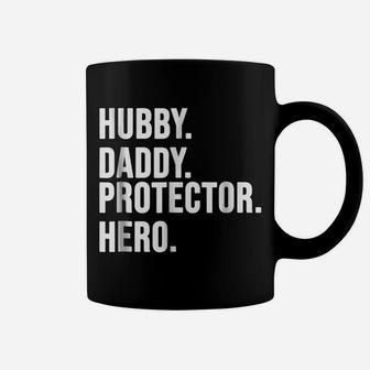 Hubby Daddy Protector Hero T Shirt -Funny Father Gift Shirt Coffee Mug | Crazezy
