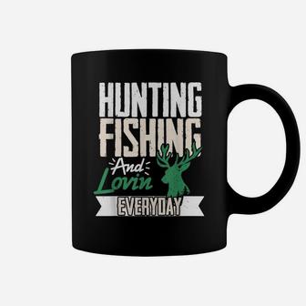 Hunting Fishing And Lovin Everyday Hunter Duck Coffee Mug | Crazezy AU