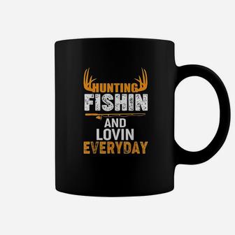 Hunting Fishing Loving Every Day Coffee Mug | Crazezy CA