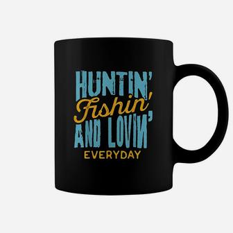 Hunting Fishing Loving Everyday For Outdoors Lovers Coffee Mug | Crazezy AU