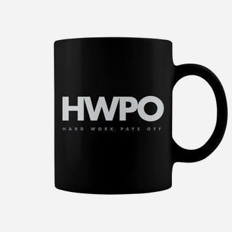 Hwpo Hard Work Pays Off Motivational Theme Coffee Mug | Crazezy