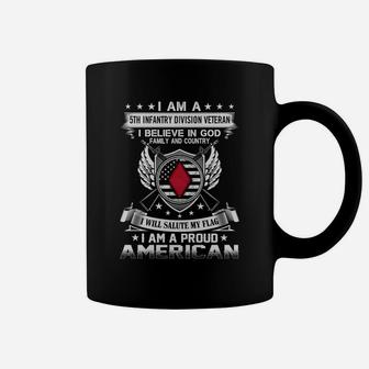 I Am A 5th Infantry Division Veteran- I Believe In God- I Will Salute My Flag- I Am A Proud American Coffee Mug - Thegiftio UK