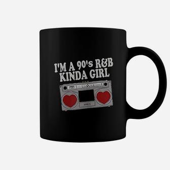 I Am A 90S R&B Kinda Girl Love Music Coffee Mug | Crazezy CA