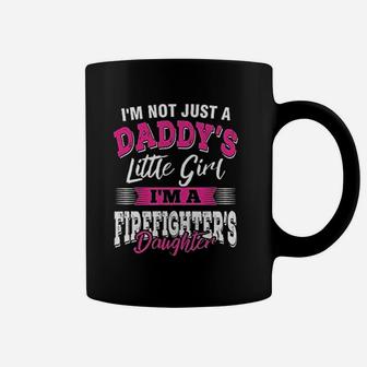 I Am A Firefighters Daughter An Awesome Coffee Mug | Crazezy