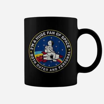 I Am A Huge Fan Of Space Outer And Personal Coffee Mug | Crazezy