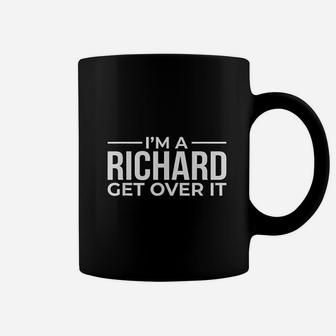 I Am A Richard Dicks The Name Get Over It Fun Play On Words Coffee Mug - Thegiftio UK