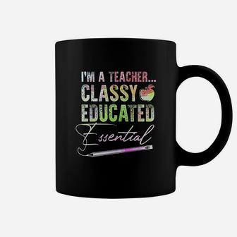 I Am A Teacher Classy Educated Essential Coffee Mug | Crazezy CA