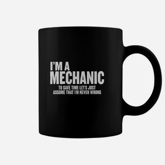 I Am An Mechanic Coffee Mug | Crazezy CA