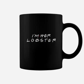 I Am Her Lobster Coffee Mug | Crazezy
