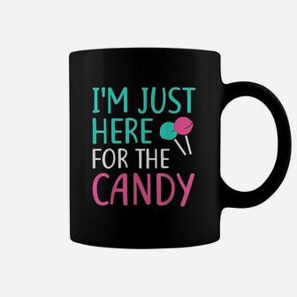 I Am Just Here For The Candy Coffee Mug | Crazezy UK