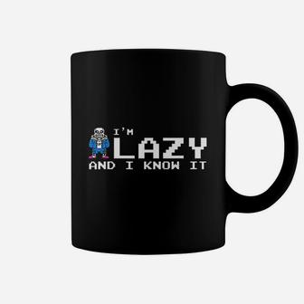 I Am Lazy And I Know It Coffee Mug | Crazezy
