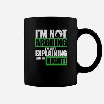 I Am Not Arguing I Am Just Explaining Coffee Mug - Monsterry