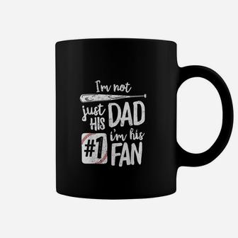 I Am Not Just His Dad I Am His 1 Fan Baseball Coffee Mug - Thegiftio UK