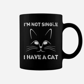 I Am Not Single I Have A Cat Valentine's Day Coffee Mug - Monsterry