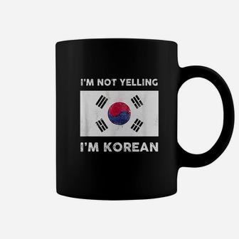 I Am Not Yelling I Am Korean Coffee Mug | Crazezy