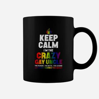 I Am The Crazy Gay Uncle Coffee Mug - Monsterry
