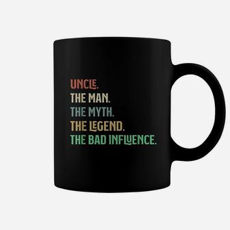 I Am The Uncle The Man Myth Legend And Bad Influence Coffee Mug - Thegiftio UK