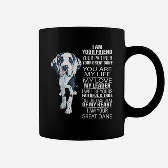I Am Your Friend Your Partner Your Great Dane Dog Gifts Coffee Mug | Crazezy