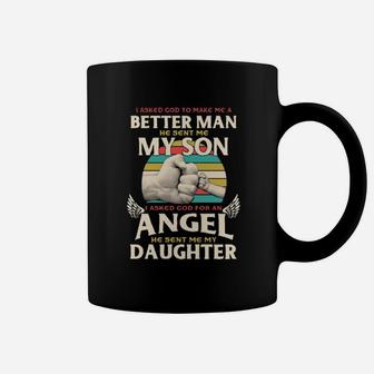 I Asked God To Make Me A Better Man He Sent Me My Son Coffee Mug - Monsterry