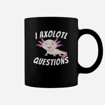 I Axolotl Questions Coffee Mug | Crazezy DE
